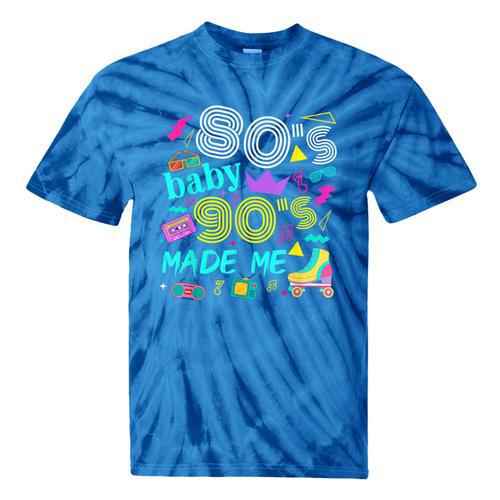 1980s 80's Baby 1990s 90's Made Me Birthday Nostalgia Vibes Tie-Dye T-Shirts - Figerry