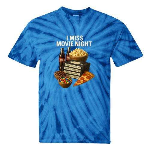 80's & 90's Nostalgia T- Shirt I Miss Movie Night Tie-Dye T-Shirts - Figerry