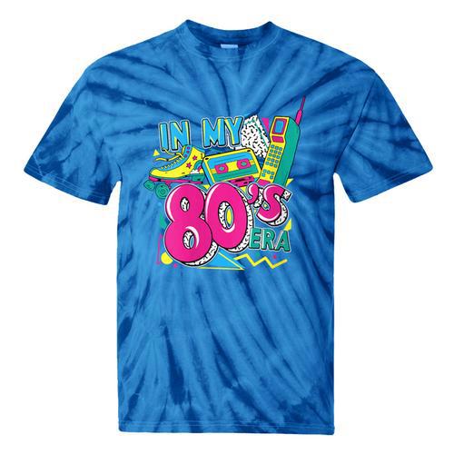 In My 80s Era Retro Vintage 80s Party Throwback Nostalgia Tie-Dye T-Shirts - Figerry