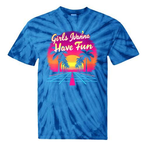 80s Fashion Girls Just Wanna Have Fun 1980s Nostalgia Tie-Dye T-Shirts - Figerry