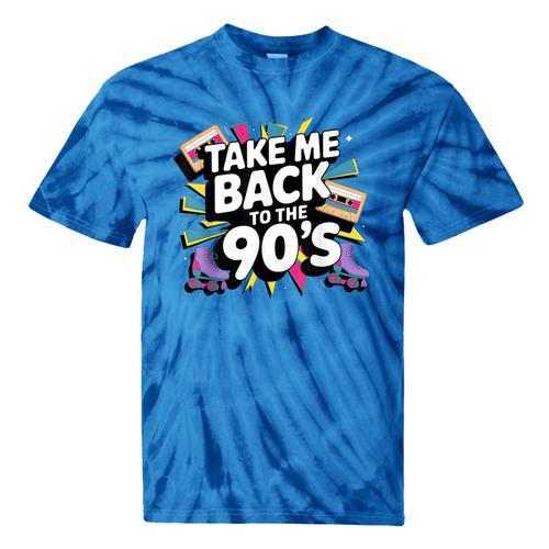 Take Me Back To The 90s Retro Nostalgia Tie-Dye T-Shirts - Figerry