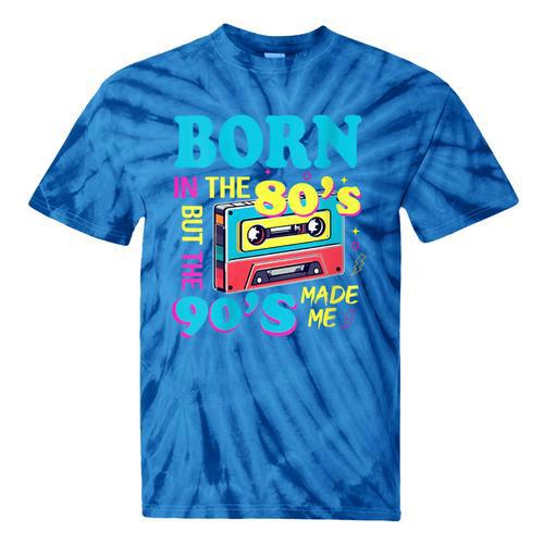 Born In The 80's But 90's Made Me Nostalgia Cassette Tape Tie-Dye T-Shirts - Figerry