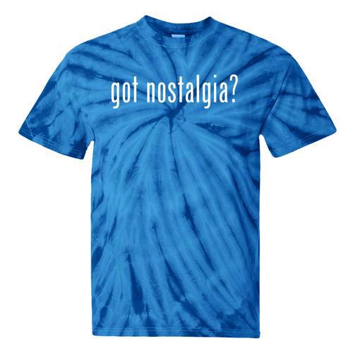 Classic Got Nostalgia Retro Novelty Gag Fun Humor Tie-Dye T-Shirts - Figerry