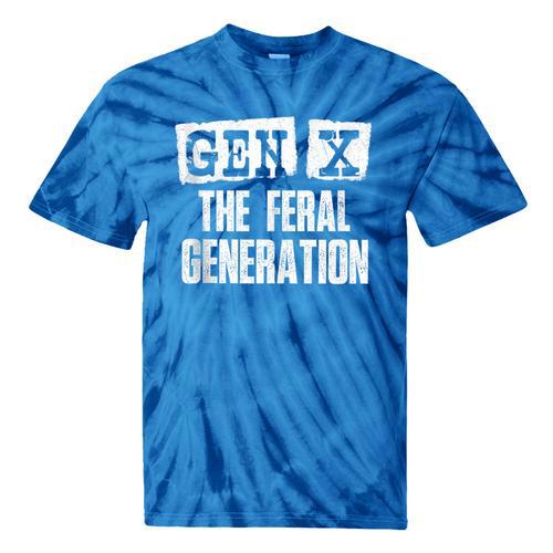 Gen X The Feral Generation Generation X Gen Xer Nostalgia Tie-Dye T-Shirts - Figerry