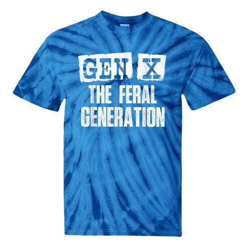 Gen X The Feral Generation Generation X Gen Xer Nostalgia Tie-Dye T-Shirts - Figerry