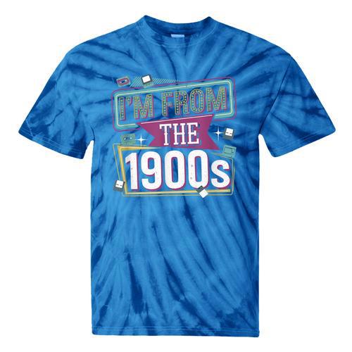 I'm From The 1900s Tie-Dye T-Shirts - Figerry