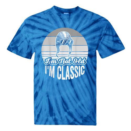 I'm Not Old I'm Classic Nostalgia Humor Tie-Dye T-Shirts - Figerry