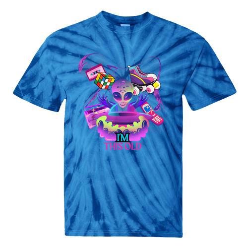 I’m This Old Retro 80s Nostalgia Alien Tie-Dye T-Shirts - Figerry