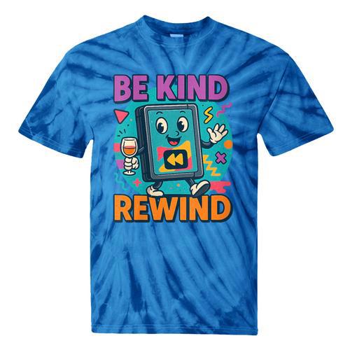 Be Kind Rewind 90s VHS Nostalgia Retro Tie-Dye T-Shirts - Figerry
