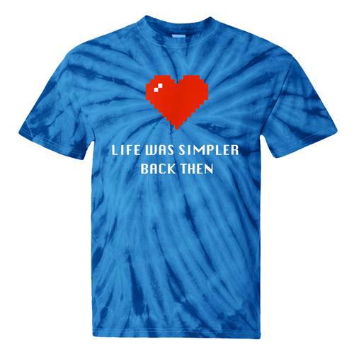 Life Was Simpler Back Then Nostalgia Retro Game Tie-Dye T-Shirts - Figerry