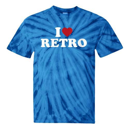 I Love Retro Vintage 80s 90s Nostalgia Tie-Dye T-Shirts - Figerry