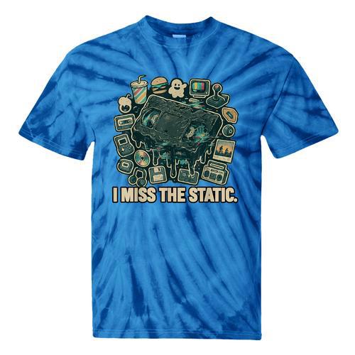 I Miss The Static Retro VHS Nostalgia Art Tie-Dye T-Shirts - Figerry