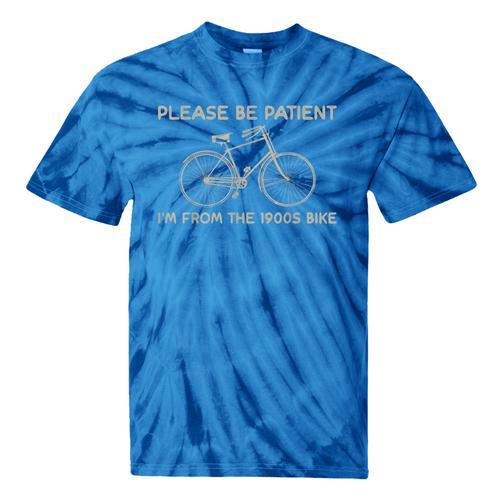 Please Be Patient I'm From The 1900s Bike Tie-Dye T-Shirts - Figerry