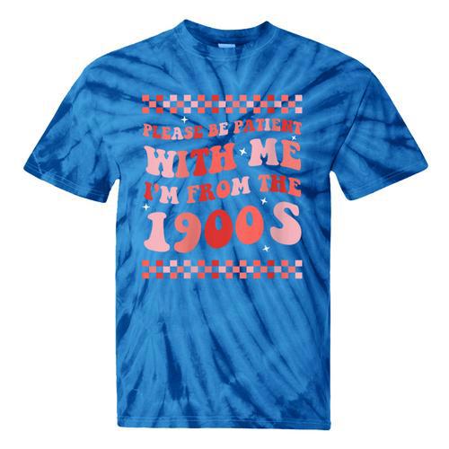 Please Be Patient With Me I'm From The 1900s Cute Boho Mom Tie-Dye T-Shirts - Figerry