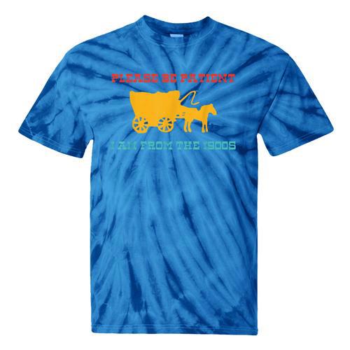 Please Be Patient I'm From The 1900s Millennial Humor Retro Tie-Dye T-Shirts - Figerry