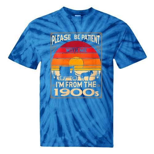 Please Be Patient I'm From The 1900s Sunset Vintage Wagon Tie-Dye T-Shirts - Figerry