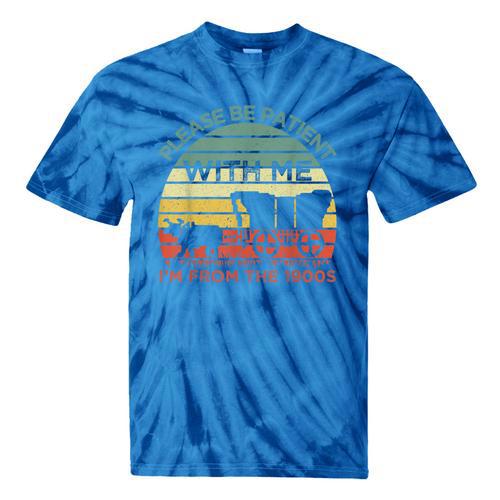 Please Be Patient With Me I'm From The 1900s Vintage Sunset Tie-Dye T-Shirts - Figerry