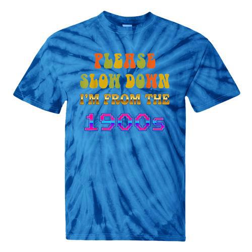 Please Slow Down I'm From The 1900s Retro Vintage 70 Tie-Dye T-Shirts - Figerry
