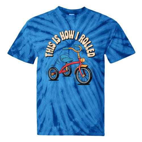 This How I Rolled Retro Tricycle 80s 90s Kid Nostalgia Tie-Dye T-Shirts - Figerry