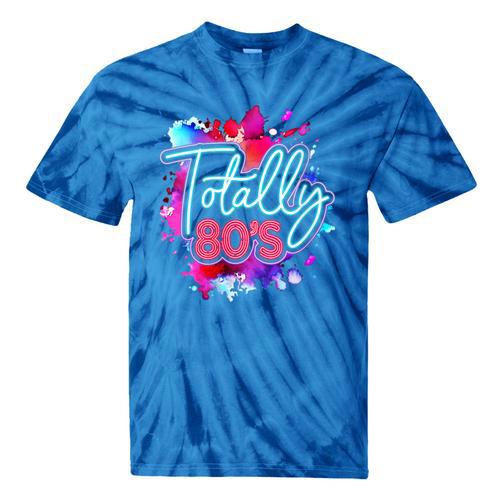 Totally 80's Colorful Retro 1980s Style Nostalgia Vibe Tie-Dye T-Shirts - Figerry