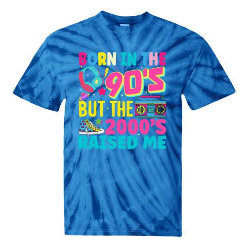 Born In The 90's But The 2000's Raised Me Y2K Nostalgia Tie-Dye T-Shirts - Figerry