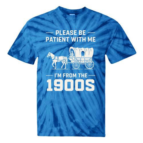 Dad Please Be Patient With Me I'm From The 1900s Vintage Premium Tri-Blend Tie-Dye T-Shirts - Figerry