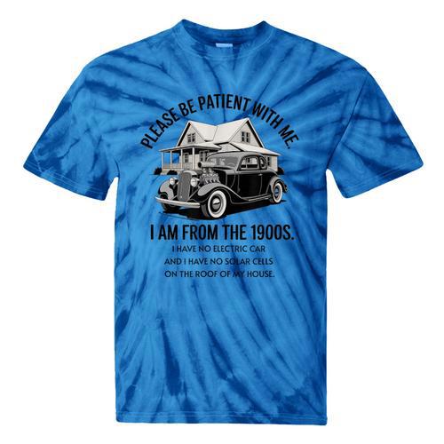 Forgive Me I'm From The 1900s No E-Car No SolarCells Tie-Dye T-Shirts - Figerry