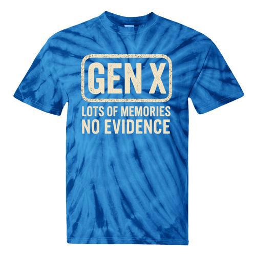 Gen X Lots Of Memories No Evidence Retro Nostalgia Premium Tri-Blend Tie-Dye T-Shirts - Figerry