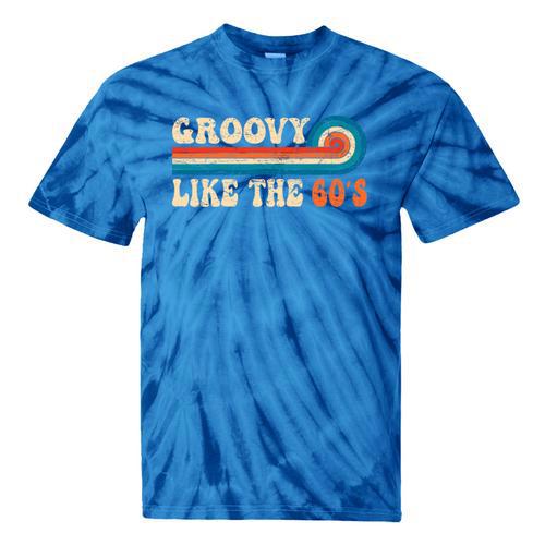 Groovy Like The 60s Aesthetic Nostalgia 1960's Retro Tie-Dye T-Shirts - Figerry