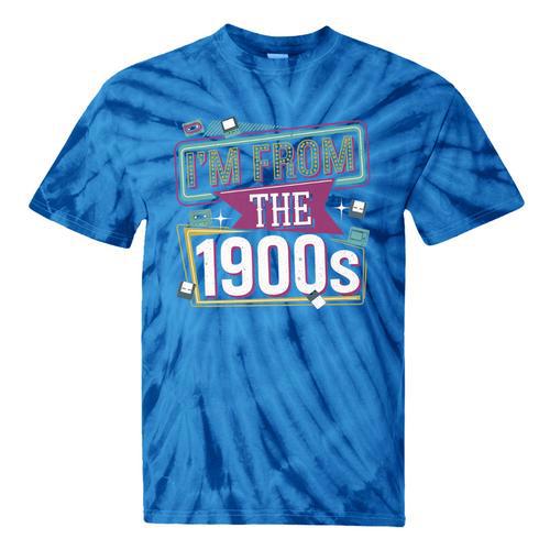 I'm From The 1900s Premium Tie-Dye T-Shirts - Figerry