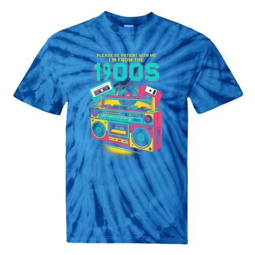Joke 90s Please Be Patient With Me I'm From The 1900s Premium Tri-Blend Tie-Dye T-Shirts - Figerry