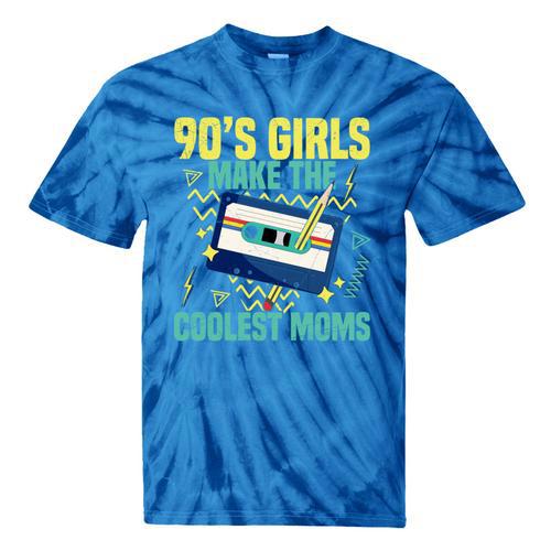 Nineties Girls Make The Coolest Moms Nostalgia 90s Mom Tie-Dye T-Shirts - Figerry