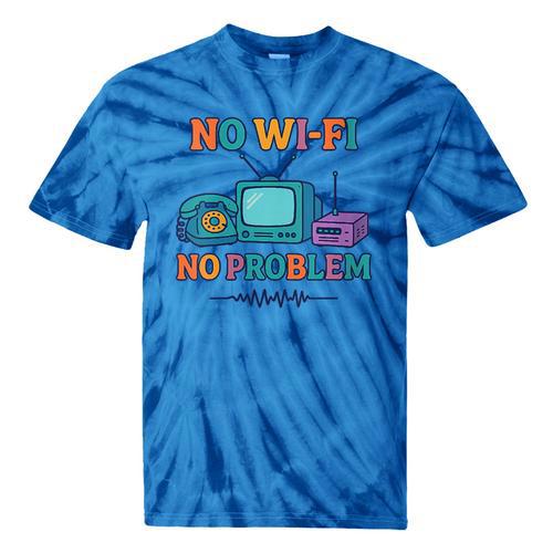 No Wi-Fi No Problem – Retro Dial Up Tech Nostalgia Tie-Dye T-Shirts - Figerry