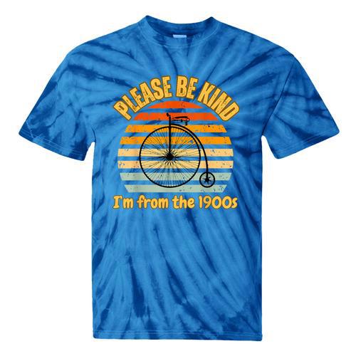 Please Be Kind I'm From The 1900s Penny Farthing Tie-Dye T-Shirts - Figerry