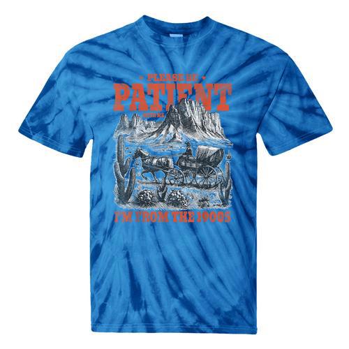 Please Be Patient With Me I'm From The 1900s 80s 90s Tie-Dye T-Shirts - Figerry