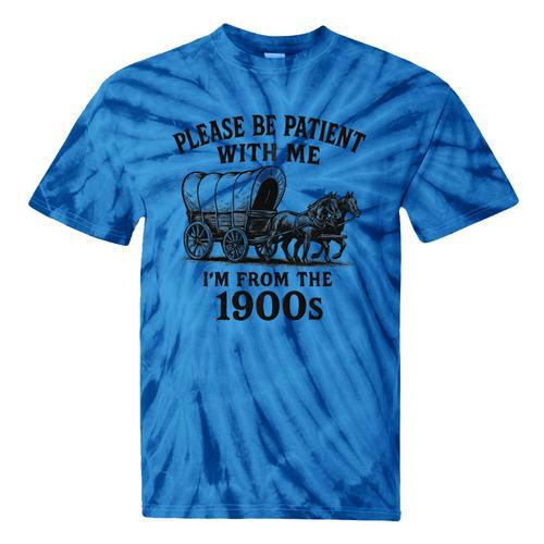 Please Be Patient With Me I'm From The 1900s Boomer Premium Tri-Blend Tie-Dye T-Shirts - Figerry