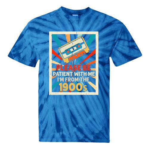 Please Be Patient With Me I'm From The 1900s Cool Dad Premium Tri-Blend Tie-Dye T-Shirts - Figerry