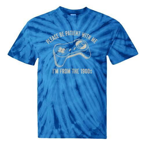 Please Be Patient With Me I'm From The 1900s Gamer Premium Tri-Blend Tie-Dye T-Shirts - Figerry