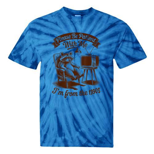 Please Be Patient With Me I'm From The 1900s Raccoon Vintage Tie-Dye T-Shirts - Figerry