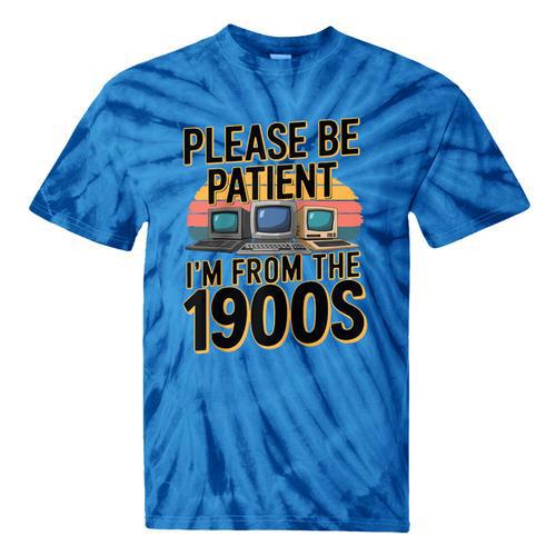 Please Be Patient I'm From The 1900s Retro Computer Raglan Baseball Tee Tie-Dye T-Shirts - Figerry