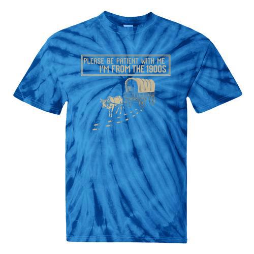 Please Be Patient With Me I'm From The 1900s Retro Tee Tie-Dye T-Shirts - Figerry