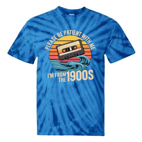 Please Be Patient With Me I'm From The 1900s Vintage Humor Premium Tri-Blend Tie-Dye T-Shirts - Figerry
