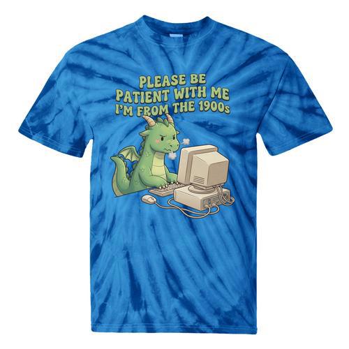 Please Be Patient I'm From The 1900s Vintage Men Women Tie-Dye T-Shirts - Figerry