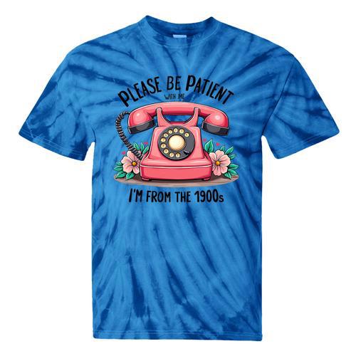 Please Be Patient With Me I'm From The 1900s Women Girl Premium Tri-Blend Tie-Dye T-Shirts - Figerry