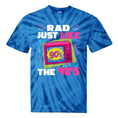 Rad Just Like The 90s 90s Aesthetic Nostalgia 1990s Retro Tie-Dye T-Shirts - Figerry
