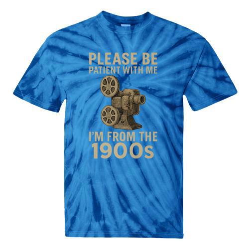 Retro Please Be Patient With Me I'm From The 1900s Projector Premium Tie-Dye T-Shirts - Figerry