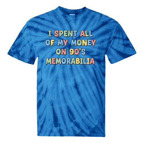 I Spent All My Money On 90's Memorabilia Nostalgia & Retro Premium Tri-Blend Tie-Dye T-Shirts - Figerry