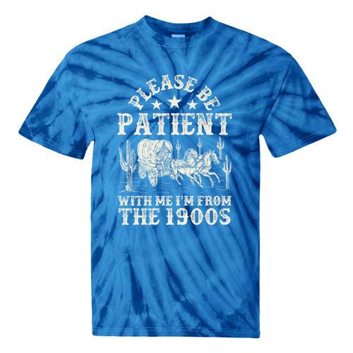 Vintage Please Be Patient With Me I'm From The 1900s For Men Premium Tie-Dye T-Shirts - Figerry