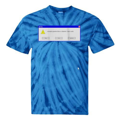 Windows Xp Error Tie-Dye T-Shirts - Figerry