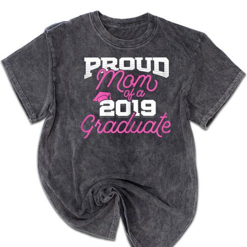 2019 Mom Graduation Mineral Wash Tshirts - Best Gift Smart